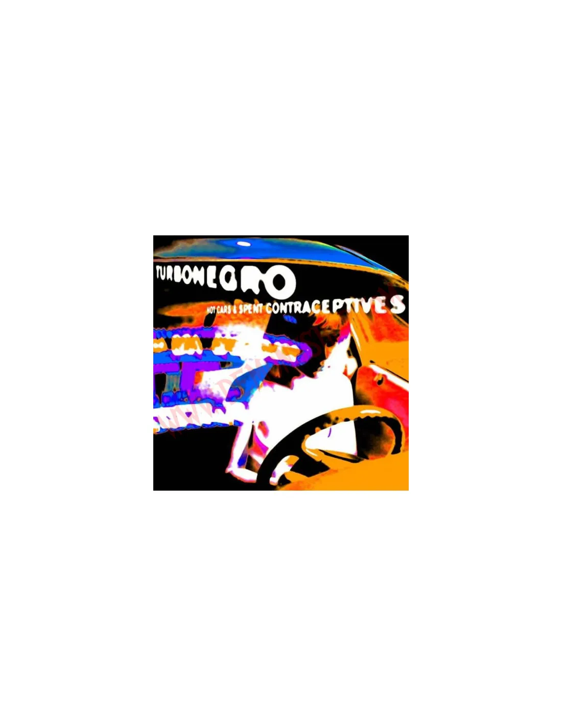 VINILO LP TURBONEGRO  HOT CARS & SPENT CONTRACEPTIVES